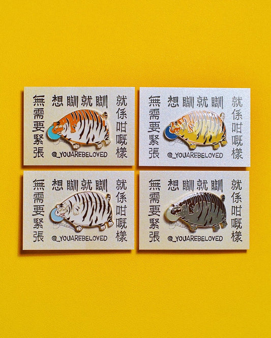 If you want to be happy, wear the fat tiger badge